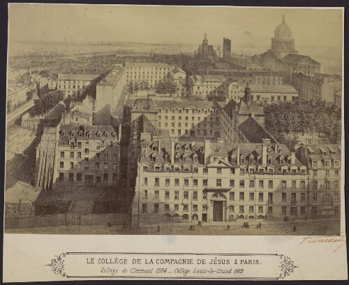Le collège de la Compagnie de Jésus à Paris. Collège de Clermont 1564. Collège Louis-Le-Grand 1682 [dessin]