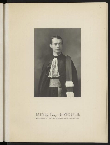 M. l'Abbé Guy de Broglie, professeur de théologie morale spéculative