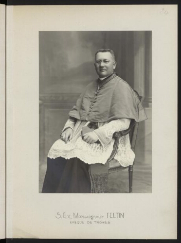 S. Ex. Monseigneur Feltin, évêque de Troyes